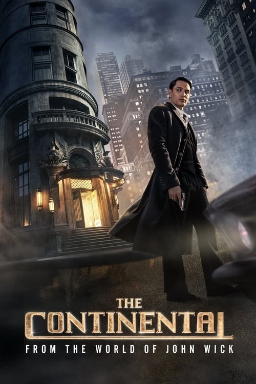 Khách Sạn Continental: Từ Thế Giới của John Wick - The Continental: From the World of John Wick