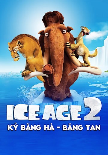 Kỷ Băng Hà: Băng Tan - Ice Age: The Meltdown