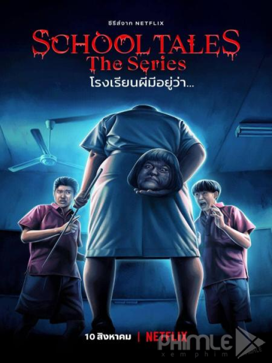 Chuyện Kinh Dị Trường Học - School Tales The Series