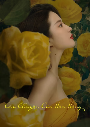 Câu Chuyện Của Hoa Hồng - The Tale of Rose