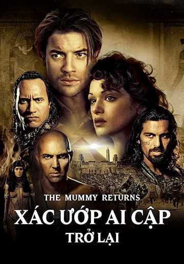 Xác Ướp Trở Lại - The Mummy Returns