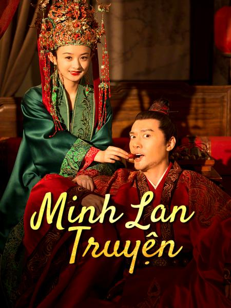 Minh Lan Truyện - The Story Of Minglan