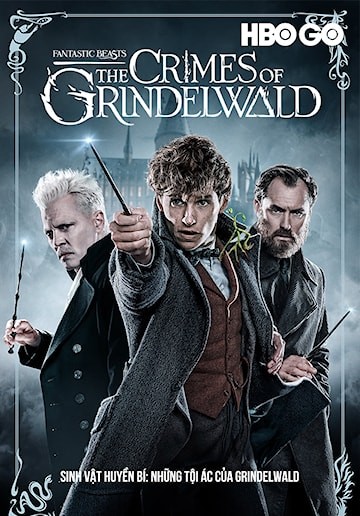 Sinh Vật Huyền Bí: Tội Ác Của Grindelwald - Fantastic Beasts: The Crimes Of Grindelwald