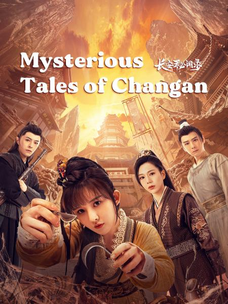 Trường An Bí Văn Lục - Mysterious Tales Of Changan