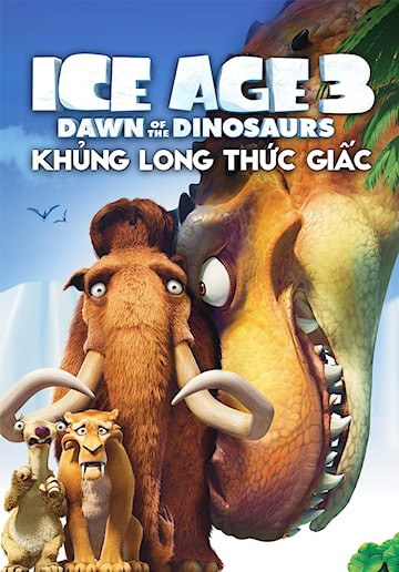 Kỷ Băng Hà: Khủng Long Thức Giấc - Ice Age: Dawn of the Dinosaurs